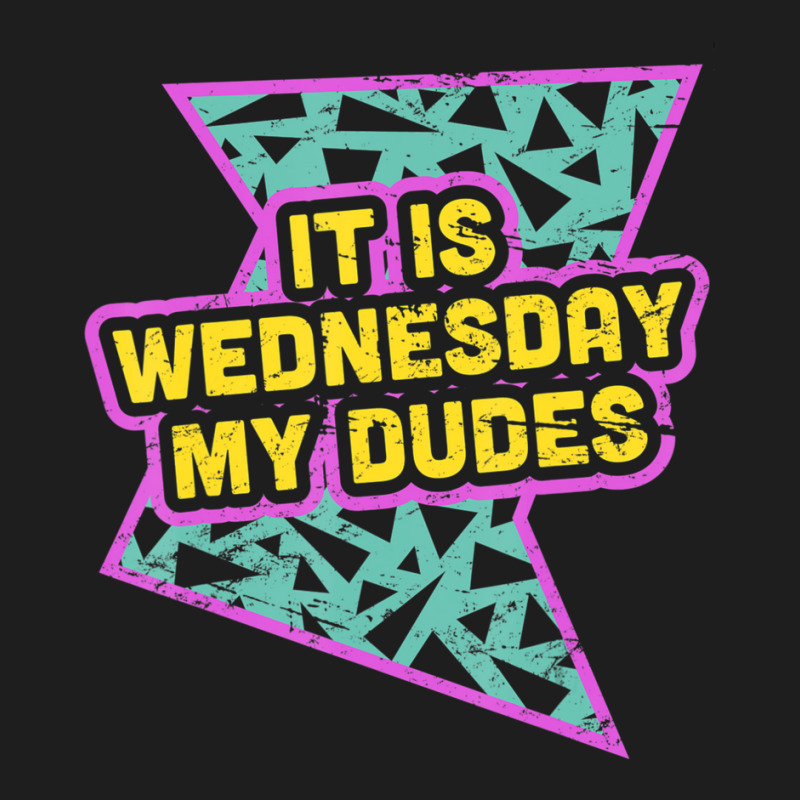 Trending Retro 90s It Is Wednesday My Dudes Classic T-shirt | Artistshot