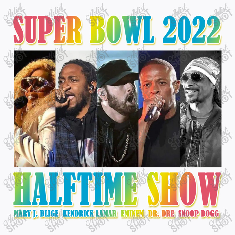 Halftime Show 2022 T-Shirt by devanprince | Artistshot