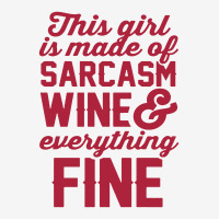 This Girl Is Made Of Sarcasm Wine And Everything Fine Adjustable Cap | Artistshot