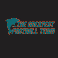 Hot Trend Miami Has The Dolphins T-shirt | Artistshot