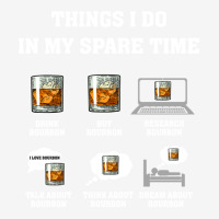 Whiskey  Things I Do In My Spare Time Drink Bourbon Whiskey Travel Graphic T-shirt | Artistshot