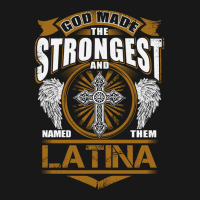 Latina Name T   God Found Strongest And Named Them Latina Gift Love Hi Flannel Shirt | Artistshot