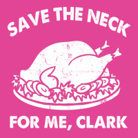 Save The Neck For Me Clark Hipster T-shirt | Artistshot