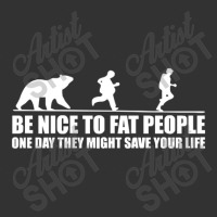 Be Nice To Fat People Bear Chase Funny Baby Bodysuit | Artistshot