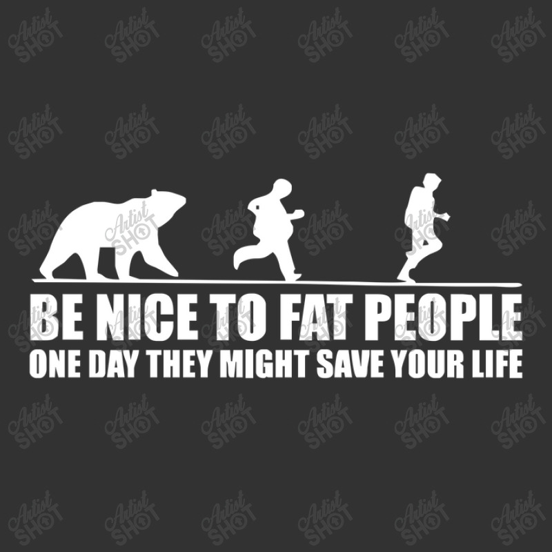 Be Nice To Fat People Bear Chase Funny Baby Bodysuit by mochsholeh | Artistshot