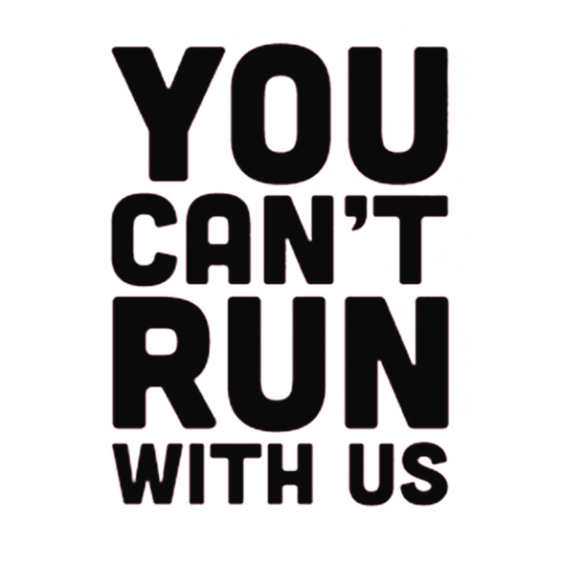 You Can't Run With Us 3/4 Sleeve Shirt by ROXANZALEZ | Artistshot