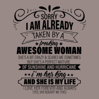 Sorry I Am Already Taken By A Freaking Awesome Woman Gifts  Copy Vintage T-shirt | Artistshot