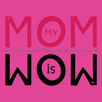 My Mom Is Wow Baby Aesthetic T-shirt | Artistshot