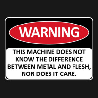 Warning This Machine Does Not Know The Difference Between Metal And Fl Flannel Shirt | Artistshot