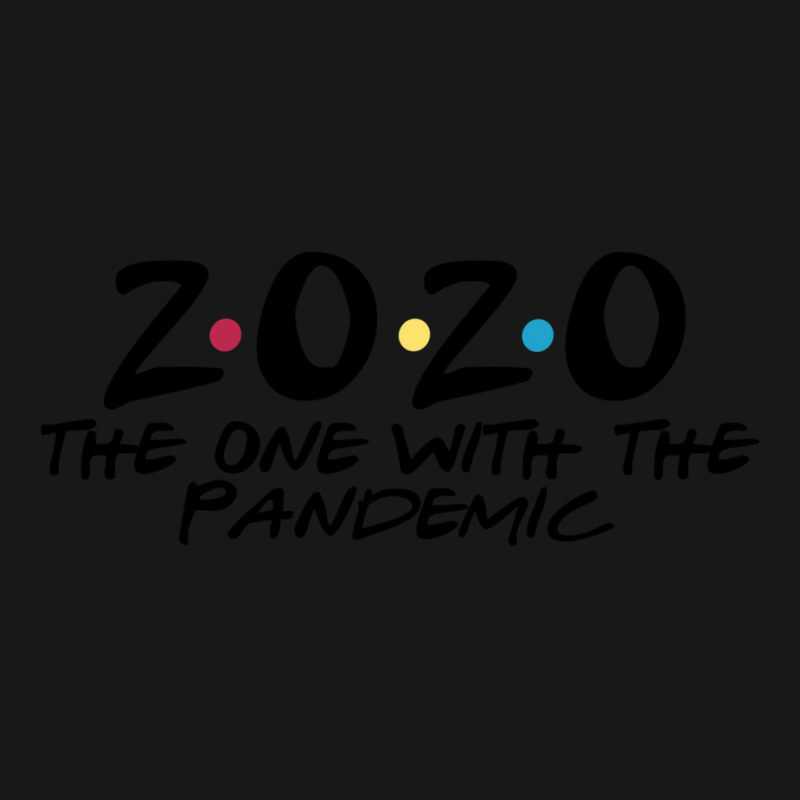 2020 The One With The Pandemic Flannel Shirt by Pinch1410 | Artistshot