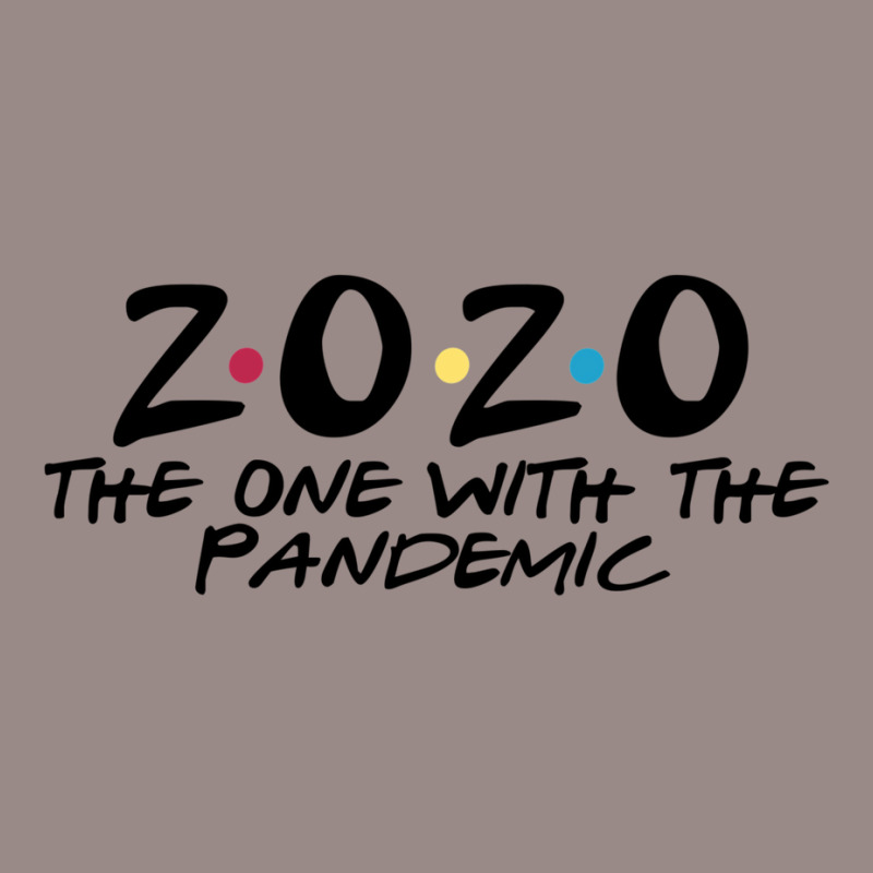 2020 The One With The Pandemic Vintage T-Shirt by Pinch1410 | Artistshot