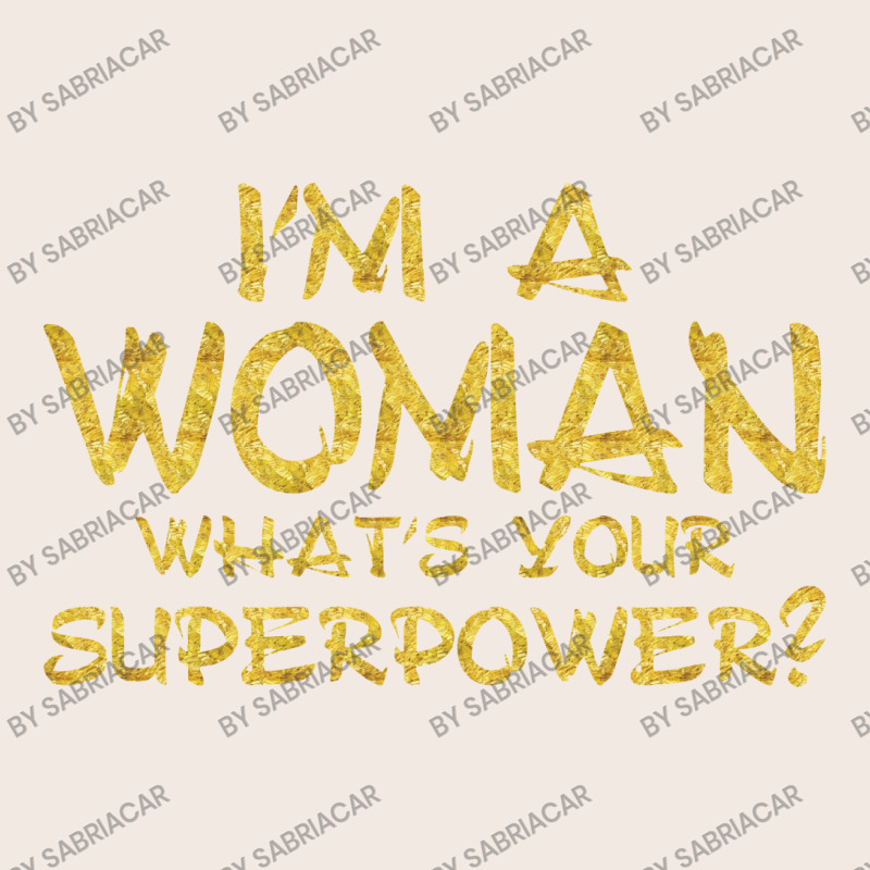 I'm A Woman What's Your Super Power Duffel Bag | Artistshot