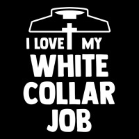 Christian  Priest Ordination  I Love My White Collar Job Sweatshirt Legging | Artistshot