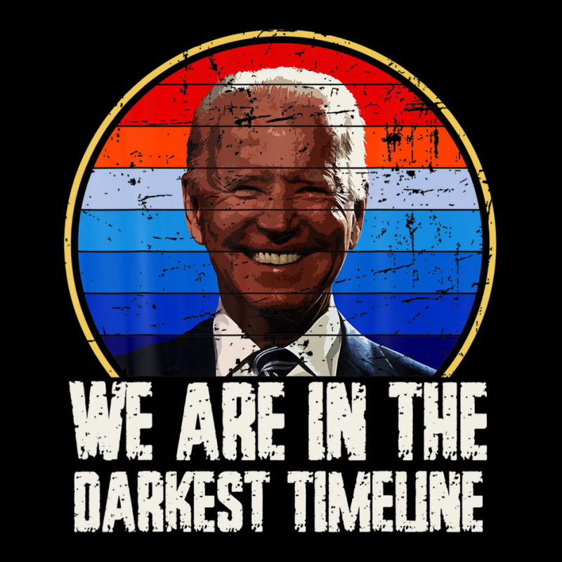 We Are In The Darkest Timeline Biden Funny Political Meme Adjustable Cap by bacqueramula8 | Artistshot