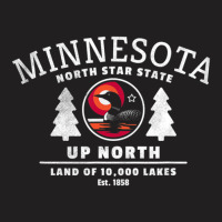 Limited Edition Minnesota North Star State Up North With Loon T-shirt | Artistshot