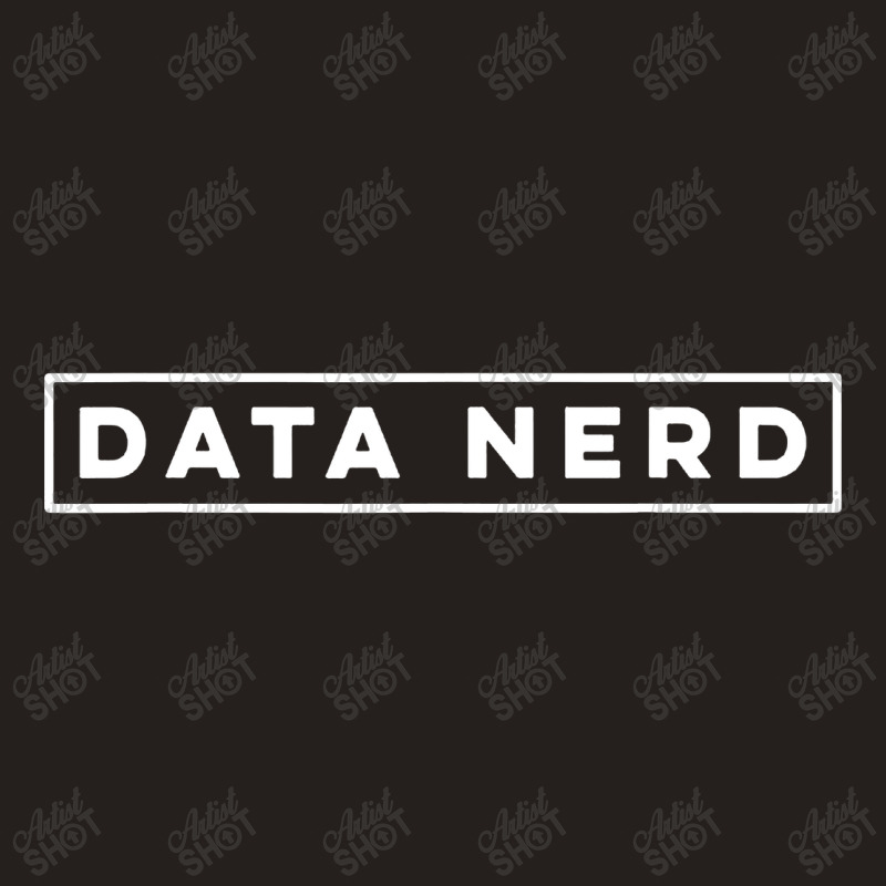 Data Nerd Smart Tank Top | Artistshot