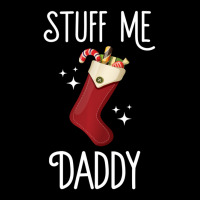 Limited Edition Stuff Me Daddy Naughty Christmas Stocking Dirty Xmas V-neck Tee | Artistshot