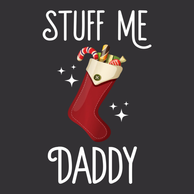 Limited Edition Stuff Me Daddy Naughty Christmas Stocking Dirty Xmas Vintage Short | Artistshot