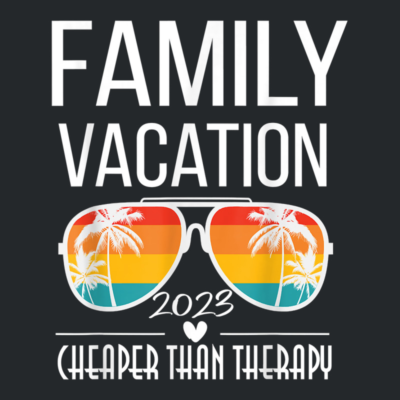 Family Vacation Better Than Therapy 2023 Group Sunglasses T Shirt Crewneck Sweatshirt by nilda1pr4klauer | Artistshot