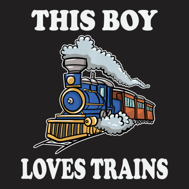 Hot Trend This Boy Loves Trains Train Wagon Lover S T-shirt | Artistshot