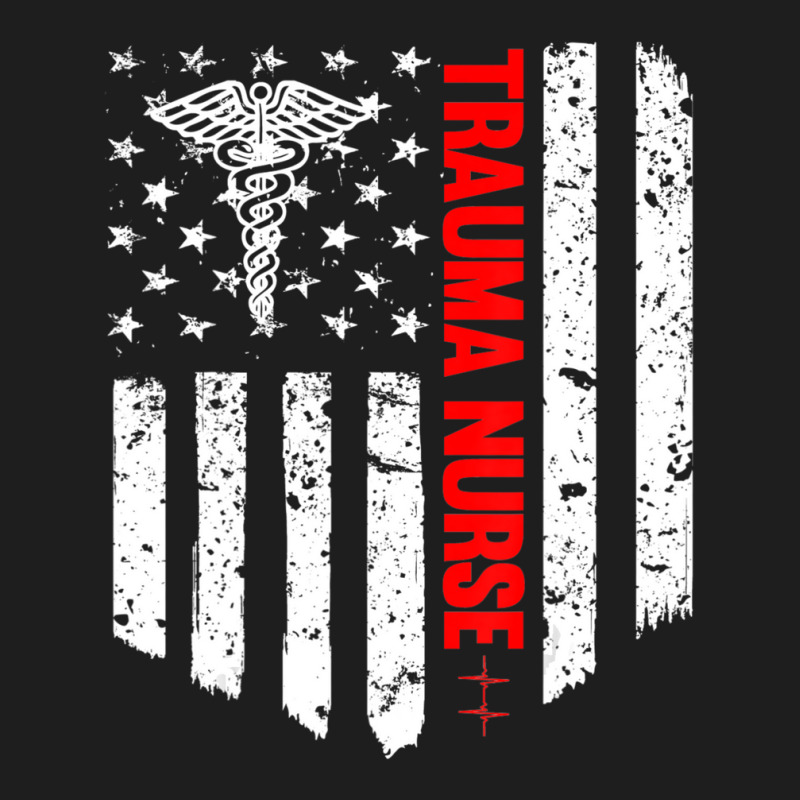 Trending Trauma Nurse American Flag Patriotic Registered Nurse Classic T-shirt | Artistshot