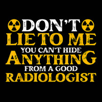 Don't Lie To Me You Can't Hide Radiologist Lovers X Ray Tech T Shirt Toddler 3/4 Sleeve Tee | Artistshot