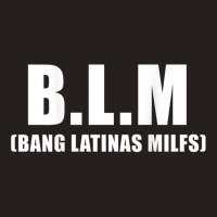 Bang Latinas Milfs Tank Top | Artistshot