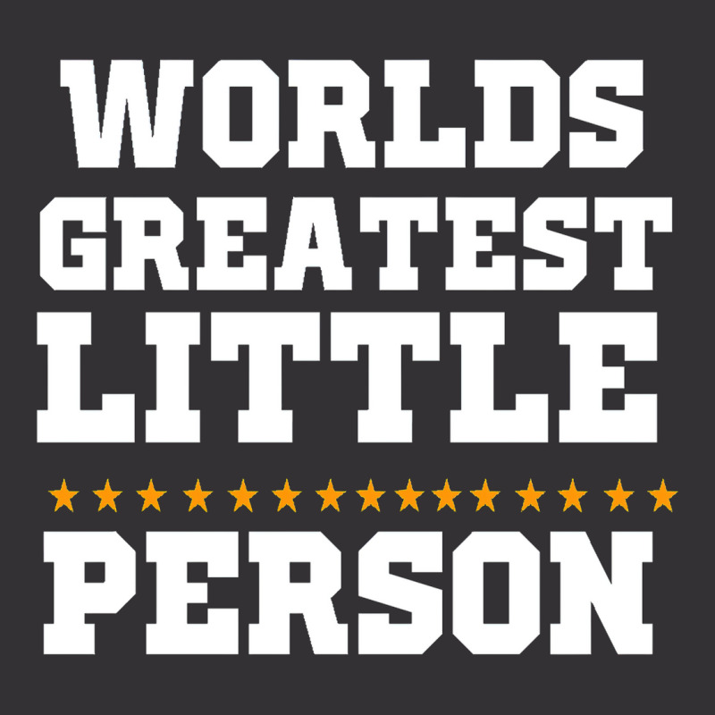 Worlds Greatest Little Person  Classic Vintage Hoodie | Artistshot