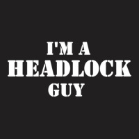 Headlock Guy T-shirt | Artistshot