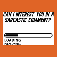 Can I Interest You In A Sarcastic Comment Poster Retro Unisex Hoodie | Artistshot