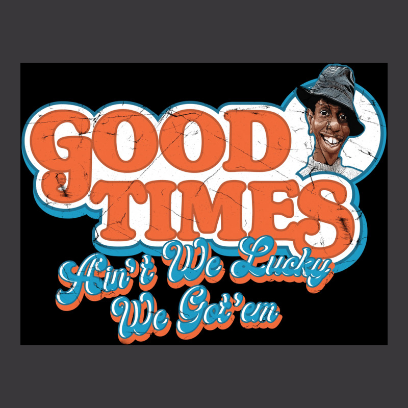 Good Times Ainx27t We Lucky We Gotx27em Poster Travel Ladies Curvy T-Shirt by basolkocharw | Artistshot