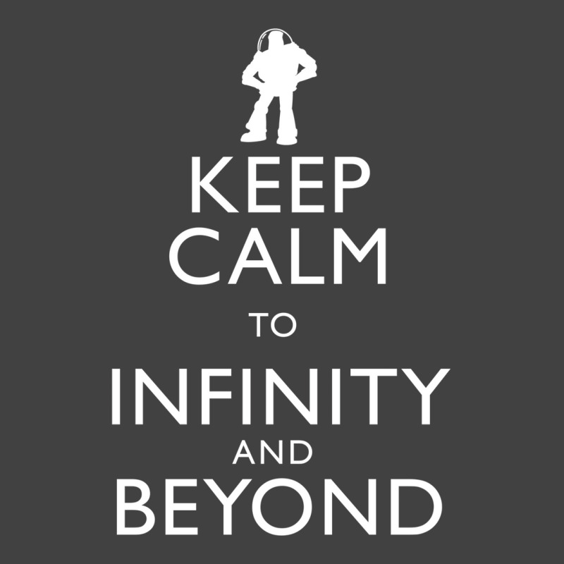 Quotkeep Calm To Infinity And Beyondquot   Boy Boy Vintage T-Shirt by alheklupsm | Artistshot