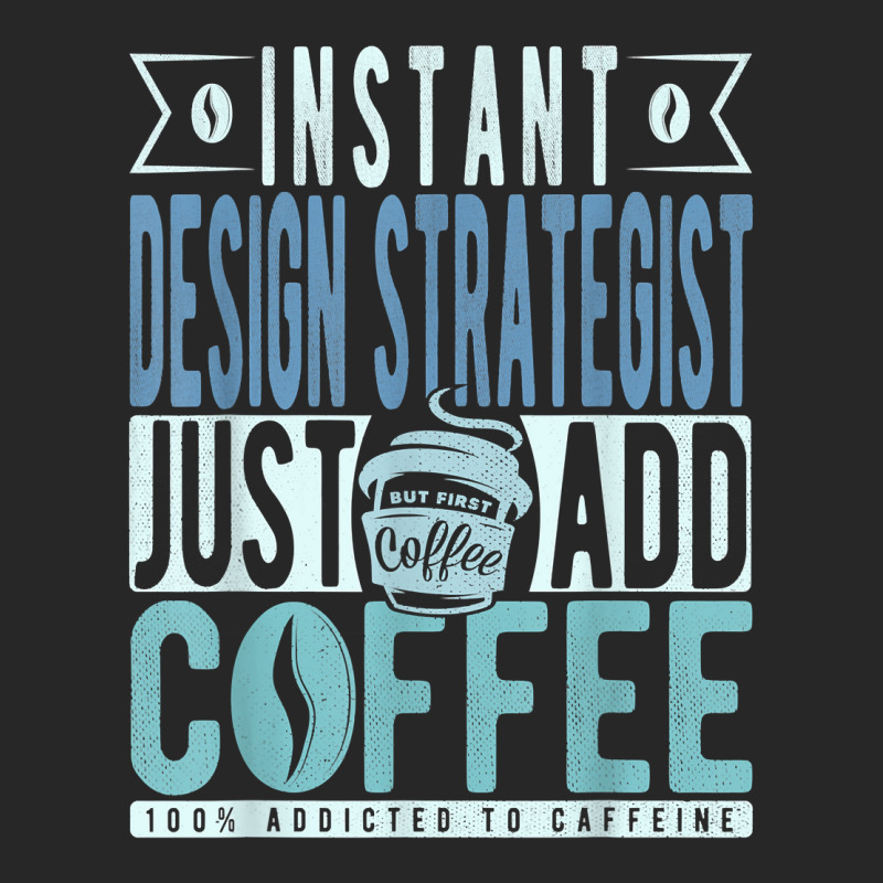 Instant Design Strategist Just Add Coffee T Shirt Women's Pajamas Set by nilda1pr4klauer | Artistshot