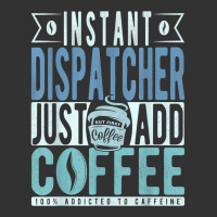 Instant Dispatcher Just Add Coffee T Shirt Baby Bodysuit | Artistshot