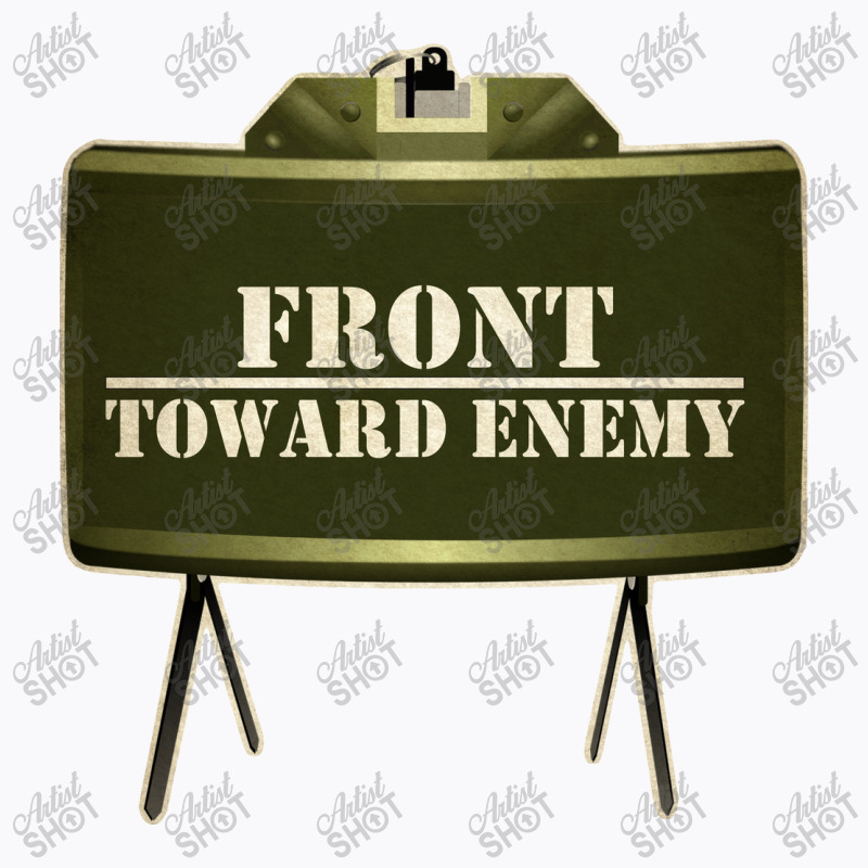 Front Toward Enemy Distressed Claymore Mine Military T-shirt | Artistshot