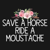 Save A Horse Ride A Moustache   Trending Green Flannel Shirt | Artistshot