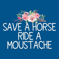 Save A Horse Ride A Moustache   Trending Green Classic T-shirt | Artistshot