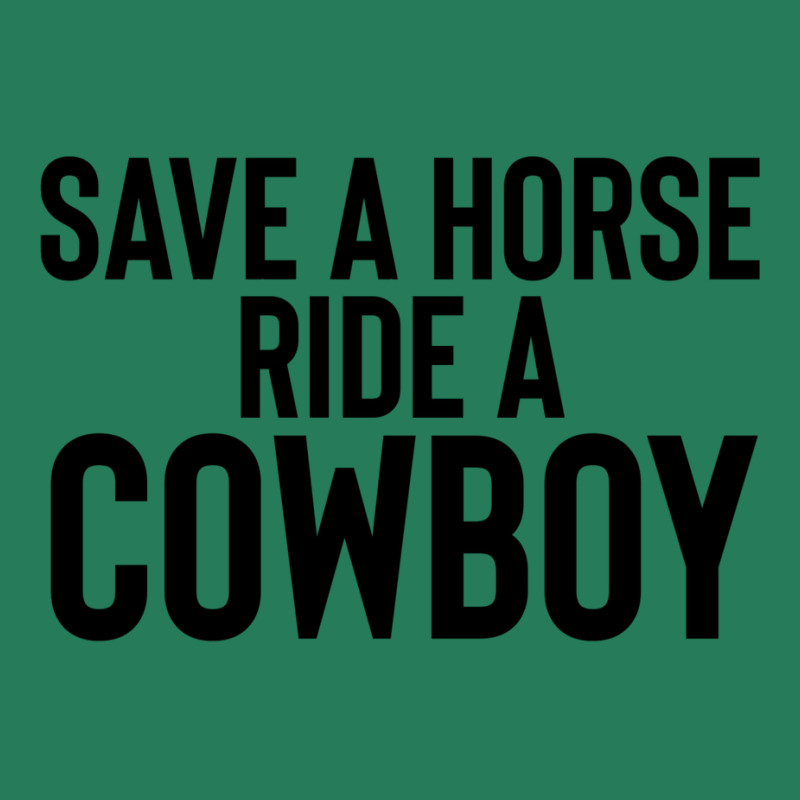 Save A Horse Ride Cowboy Gift For Joke Sarcastic   Travel T-Shirt by alheklupsm | Artistshot