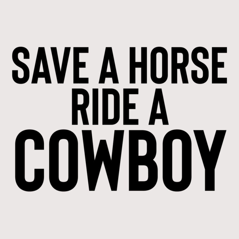 Save A Horse Ride Cowboy Gift For Joke Sarcastic   Travel Pocket T-Shirt by alheklupsm | Artistshot