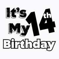 I´m Fourteen Years Old And It´s My 14th Birthday T Shirt T-shirt | Artistshot