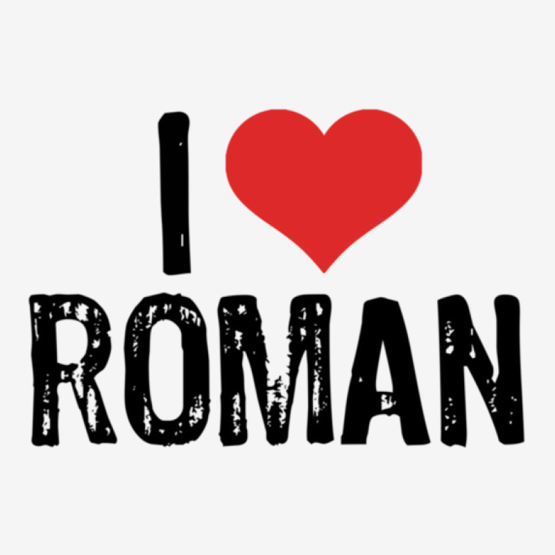 I Love Roman Graphic T-shirt by yenalsardao | Artistshot