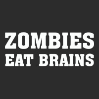 Zombies Eat Brains Exclusive T-shirt | Artistshot