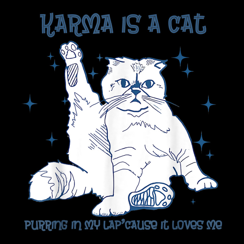 Karma Is A Cat Purring In My Lap 'cause It Loves Me Cat Love T Shirt Graphic Youth T-shirt | Artistshot