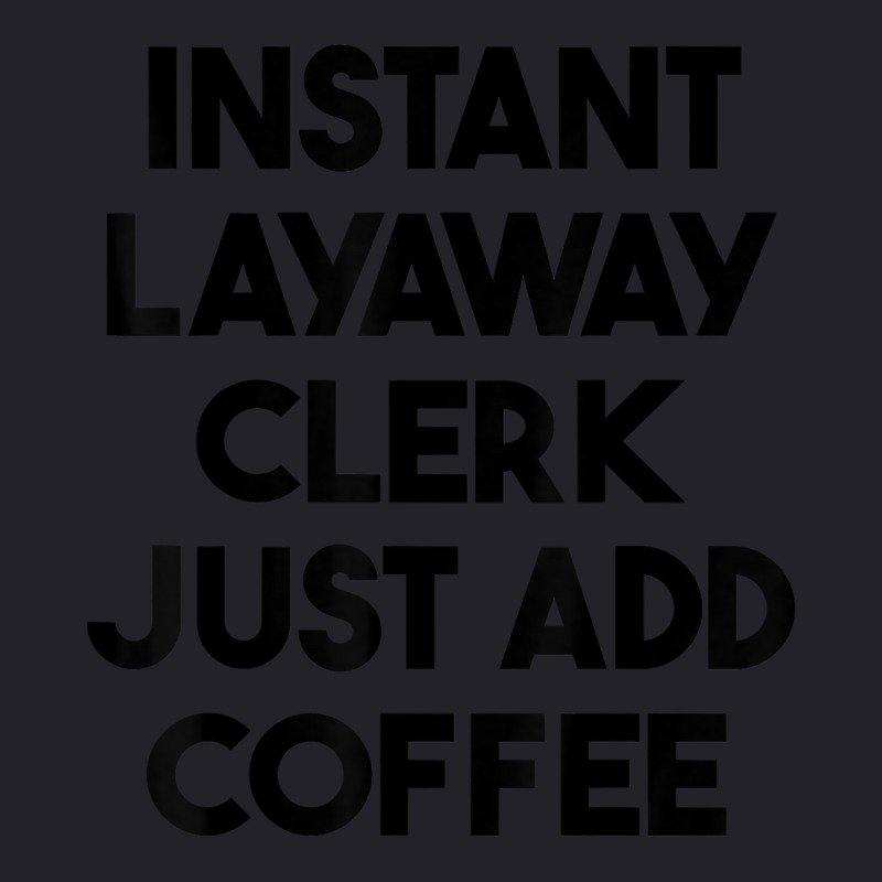 Instant Layaway Clerk Just Add Coffee T Shirt Unisex Sherpa-Lined Denim Jacket by jessamynb4pru | Artistshot