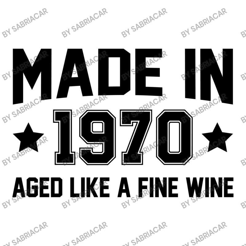 Made In 1970 Aged Like A Fine Wine Sticker | Artistshot