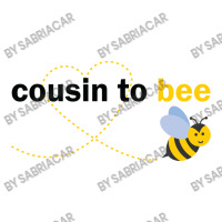 Cousin To Bee Sticker | Artistshot