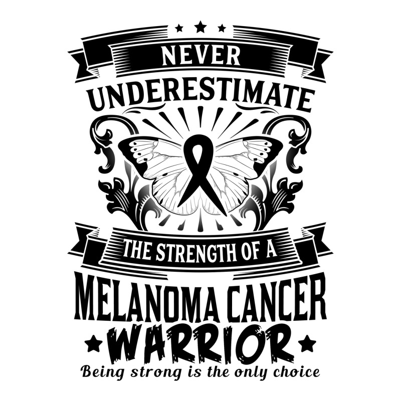 Never Underestimate The Strength Of A Melanoma Cancer Warrior Sticker | Artistshot