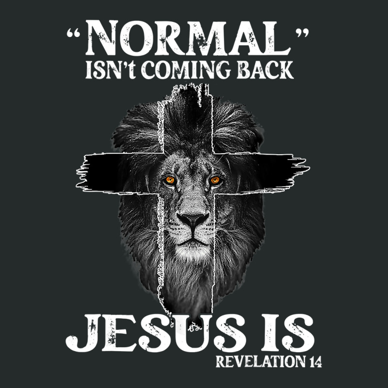 Jesus Christian Normal Isnt Coming Back Jesus Is Revelation 14 Cross L Women's Triblend Scoop T-shirt by SCOTTALLENZ | Artistshot