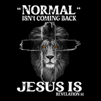 Jesus Christian Normal Isnt Coming Back Jesus Is Revelation 14 Cross L Legging | Artistshot