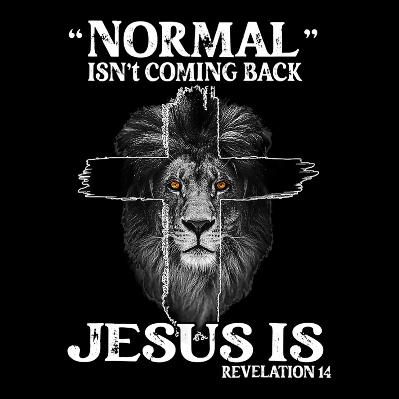 Jesus Christian Normal Isnt Coming Back Jesus Is Revelation 14 Cross L Legging by SCOTTALLENZ | Artistshot